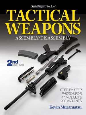 cover image of The Gun Digest Book of Tactical Weapons Assembly/Disassembly